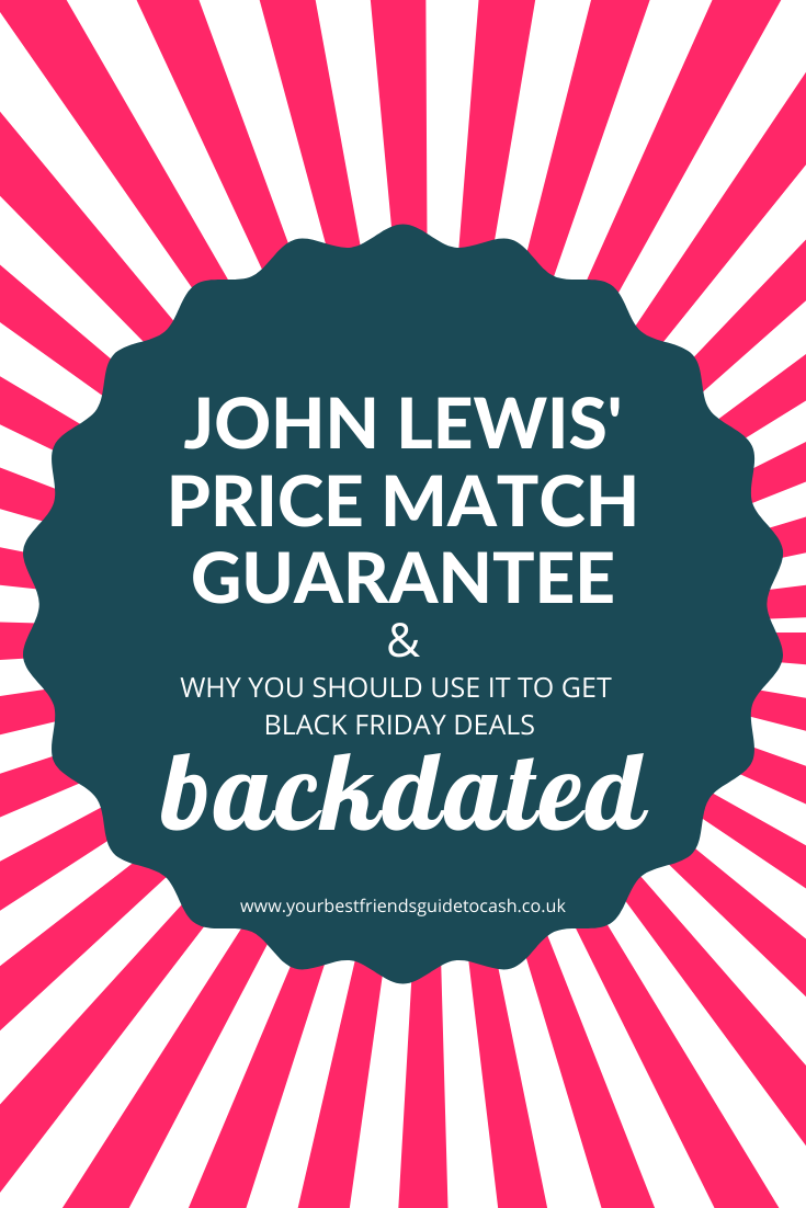 John Lewis' Price Match Guarantee and how to get backdated Black Friday deals
